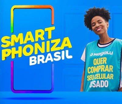 Smartphoniza Brasil é no Magalu